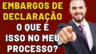 Juntada De Embargos De Declaração - O Que Significa Embargos De Declaração No Meu Processo? Demora?