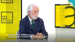 Entrevista al Prof. Gómez-Ulla en el programa "A Revista" de la TVG por el #DíaMundialdelaVisión