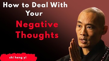 How to Deal With Your Negative Thoughts I Shaolin Master Speech I Future..