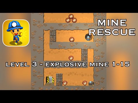 Mine Rescue! Level 3 Explosive Mine 1-15 Walkthrough Solution