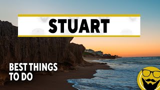 5 Tips for Visiting Charming Stuart, Florida