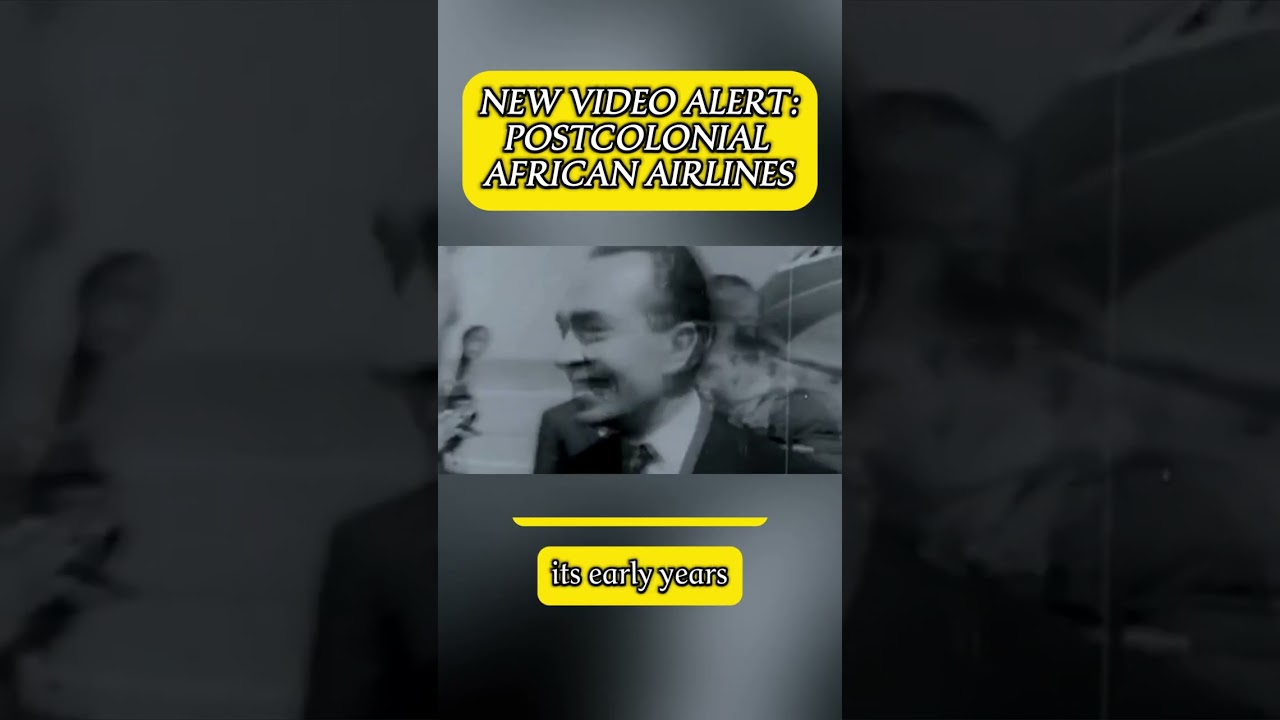 Postcolonial African Airlines: History from Colonies to Carriers