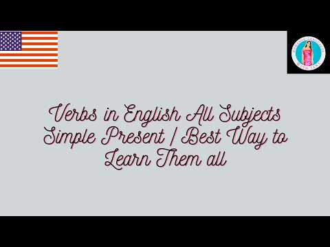 Verbs in English All Subjects Simple Present / Best Way to Learn Them all