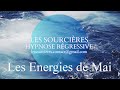 Hypnose rgressive  148 enqute les energies de mai