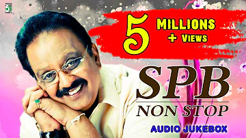 SPB Super Hit Non Stop Songs |  எஸ்.பி.பியின் சிறந்த பாடல்கள்