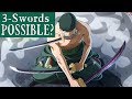 Is Roronoa Zoro's 3-Sword Style Possible In Reality?