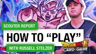 How to play Dragon Ball Super Card Game w/ Russell Stelzer (BEST VERSION)