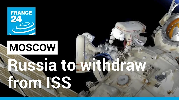 Russia to withdraw from International Space Station ‘after 2024’, top official says