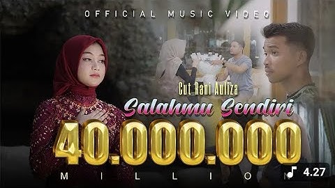Cut Rani - SALAHMU SENDIRI | kini setelah kutemukan dia ( official music video ) VIRAL TIKTOK 2024
