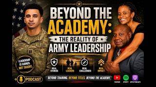 Beyond the Academy: The Reality of Army Leadership