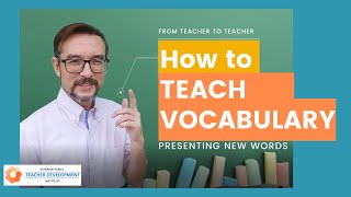 How to Teach Vocabulary: Presenting New Words PLUS FREE TRIAL Lesson (TESOL/TEFL/TESL)!!