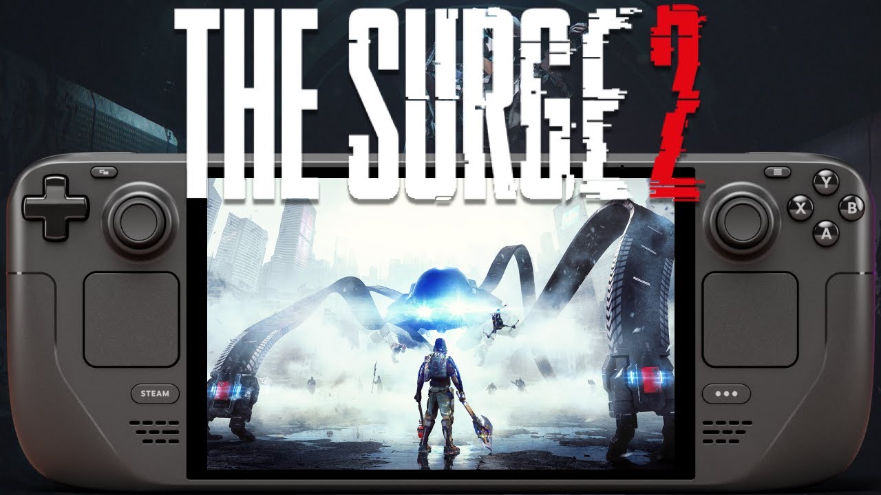 High Graphics The Surge 2 Steam Deck OLED Gameplay Performance Tested