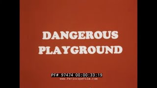 " DANGEROUS PLAYGROUND "   SOUTHERN PACIFIC RAILROAD  SAFETY FILM AIMED AT CHILDREN & TEENS 97474