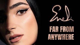 ENELI - Far From Anywhere (Official Video)