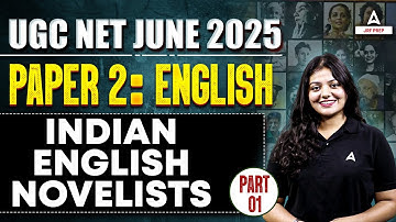 UGC NET English Literature | India English Novelists Part- 1 | Dakshita Ma