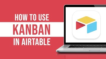 How to Use Kanban in Airtable (2023)