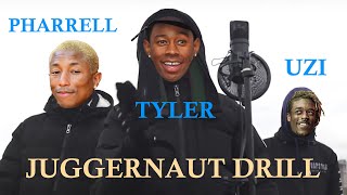 &quot;JUGGERNAUT&quot; but it&#39;s DRILL - TYLER x UZI x PHARRELL