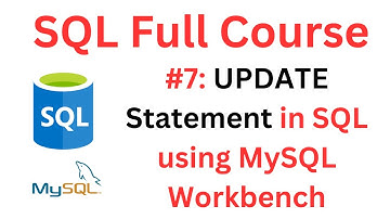 SQL Tutorial | #7: UPDATE Statement in SQL | Update Data in Existing Table | MySQL | MySQL Workbench