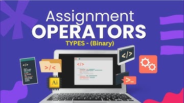 Assignment Operator (Binary Operator) | Operator