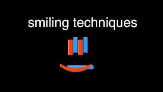 Smiling Techniques