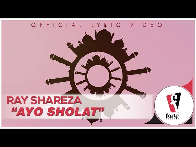 Ray Shareza - Ayo Sholat | Official Lyric Video class=