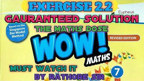 Exercise 2.2 class 7 wow maths book
