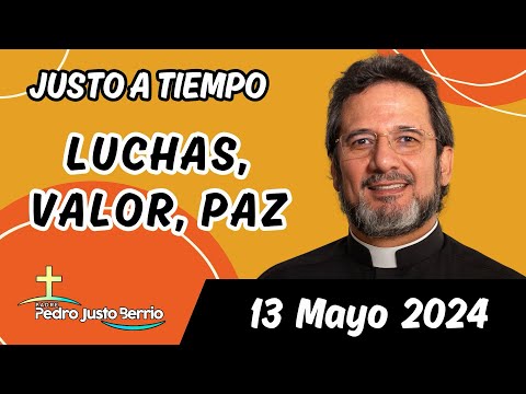 Evangelio de hoy lunes 13 Mayo 2024 | Padre Pedro Justo Berrío