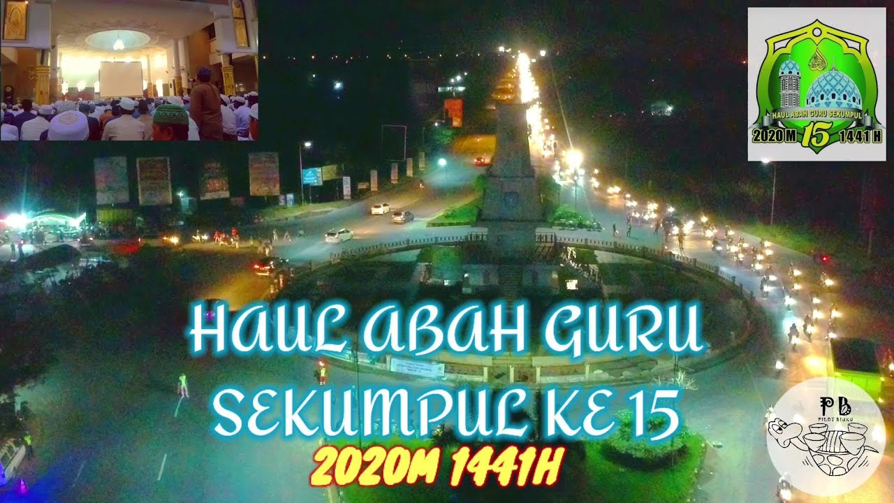 Jama'ah Haul Guru Sekumpul ke 15 2020 | Tokoh ulama ...