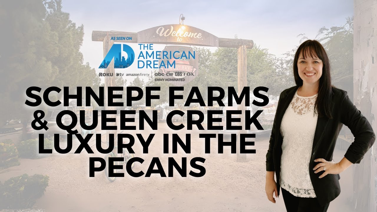 Schnepf Farms Queen Creek Luxury in The Pecans YouTube