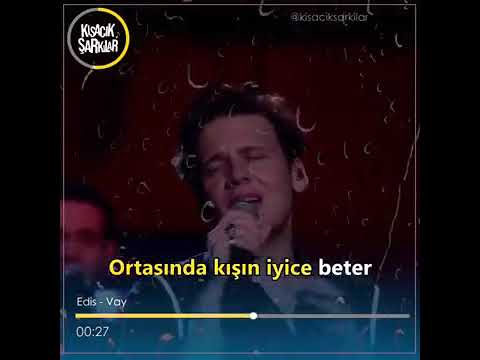 Kısacık Şarkılar - EDİS VAY