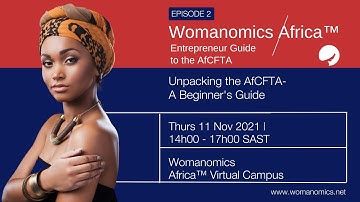 AfCFTA Entrepreneur Series Session 2: Unpacking the AfCFTA