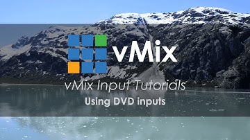 vMix Input Tutorials- How to add DVDs to your live video production in vMix.