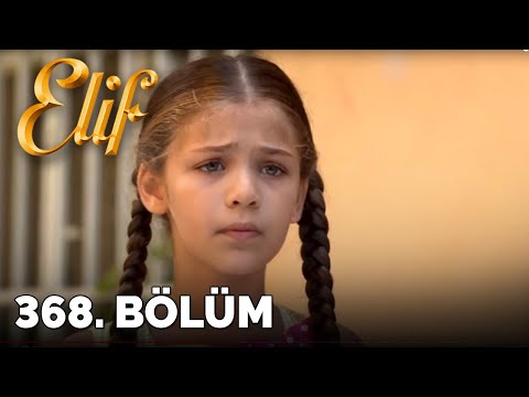 Elif - 368.Bölüm