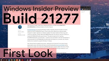 Windows Insider Preview Build 21277 First Look