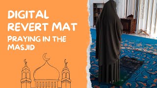 Digital Revert Mat | Praying In The Masjid