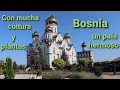 DE VISITA A BOSNIA es un PAIS muy LINDO con muchas PLANTAS y DIVERSIDAD CULTURAL