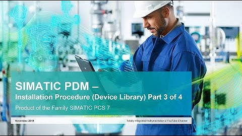 How to Install Siemens SIMATIC PDM (Devices) Part 3 of 4