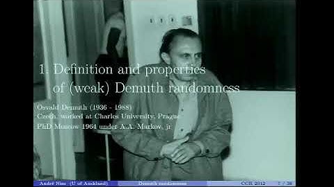 Prof. Andre Nies | Demuth randomness and its variants