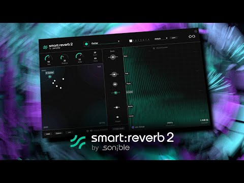 smart:reverb 2 by sonible | the content-aware reverb