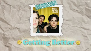 사는게 달다, 달아🍬🍫🍭🍯 | New Hope Club - Getting Better [가사/번역/해석/Lyrics] 🔥