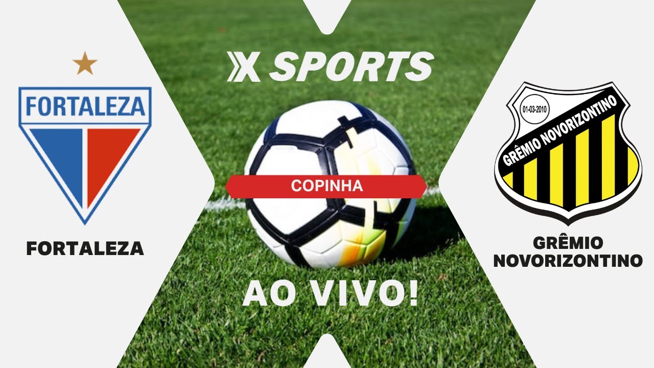 FORTALEZA X NOVORIZONTINO - COPINHA - MATA-MATA - AO VIVO E COM IMAGENS