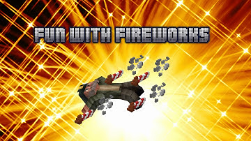 Fun With Fireworks-]|[-MineCraft