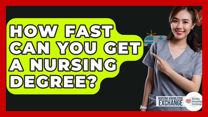 How Fast Can You Get A Nursing Degree? - Nursing Knowledge Exchange