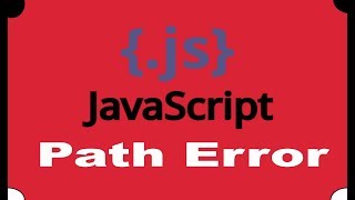 Web Development: How to Fix Java Script Path Error | Tips Technology