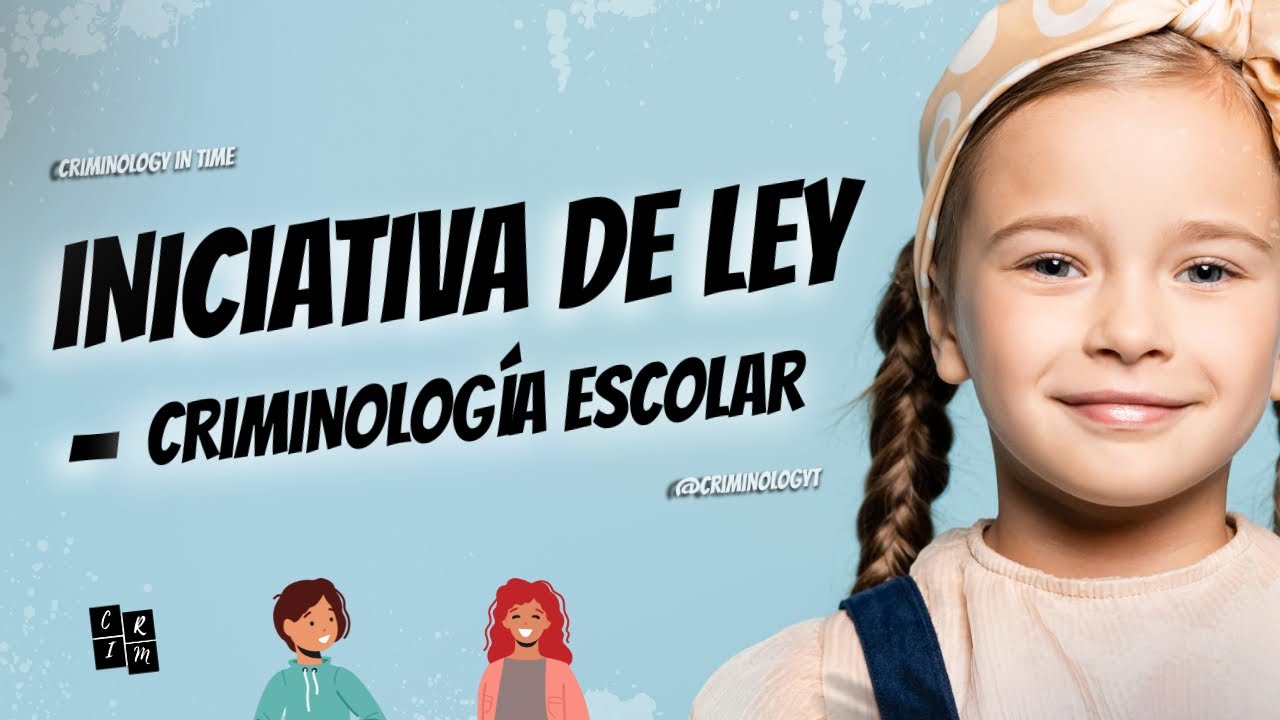 Iniciativa de ley de criminología escolar: ¿Cómo fortalecer la seguridad en nuestras escuelas?