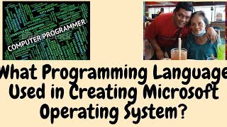 What Programming Language Used in Creating Microsoft Operating System?