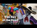 The Day of the Dead | Culture | Showcase