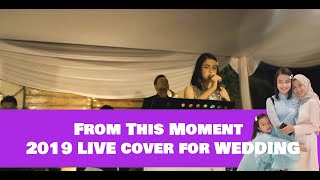 Putri Ariani - From This Moment (FINAL CUT Live Wedding 2019) @putriarianiofficial