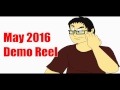 May 2016 Demo Reel (redo)