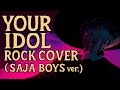 Your Idol Rock Rework Your Idol Rock Rework
